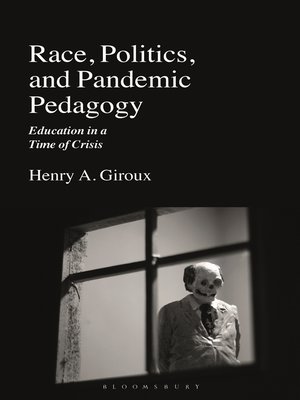 cover image of Race, Politics, and Pandemic Pedagogy